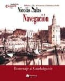 navegacion. homenaje al guadalquivir-nicolas salas-9788493744946