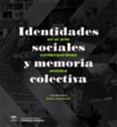 identidades sociales y memoria colectiva en el arte contemporaneo andaluz-elena sacchetti-9788493835446