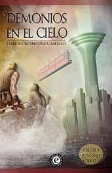 demonios en el cielo-gabriel bermudez castillo-9788494018046