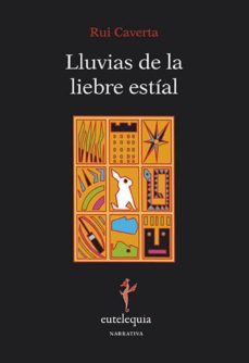 lluvias de la liebre estial-rui caverta-9788494142246