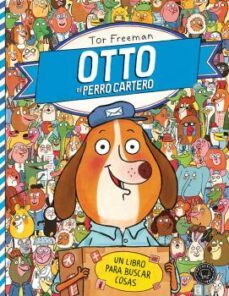 otto el perro cartero: un libro para buscar cosas-tor freeman-9788494258046