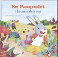 en pasqualet i la cursa dels ous-9788494499746
