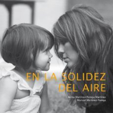 en la solidez del aire-berna martinez forega martinez-manuel martinez forega-9788494674846