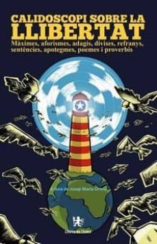 calidoscopi sobre la llibertat-josep mª orteu-9788494679346