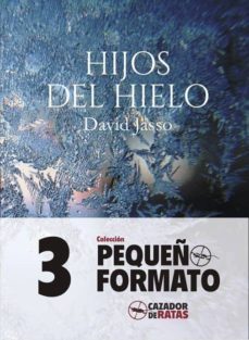 hijos del hielo-david jasso-9788494706646