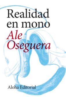 realidad en mono-ale oseguera-9788494816246