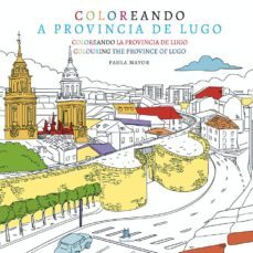 coloreando a provincia de lugo-paula mayor-9788494917646
