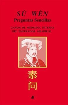 su wen, canon de medicina interna del emperador amarillo (9ª ed)-julio garcia-9788494964046
