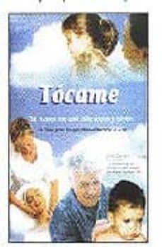 tocame, tus manos me dan vida-pablo caballero dominguez-9788495052346