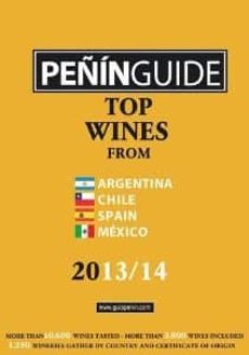 peñin guide top wines from argentina, chile, spain and mexico 201 3/14-9788495203946