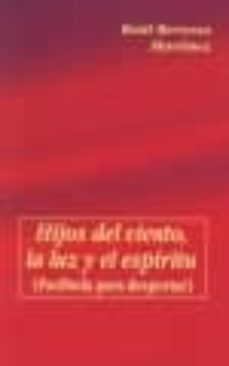 hijos del viento, la luz y el espiritu: parabolas para despertar-raul berzosa-9788495334046