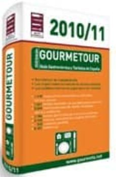 gourmetour 2010/11: guia gastronomica y turistica de españa (xxxi edicion)-9788495754646