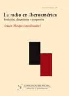 la radio en iberoamerica (ebook)-arturo merayo-9788496082946