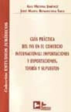 guia practica del iva en el comercio internacional: importaciones y exportaciones. teoria y supuestos-ana medina jimenez-9788496261846