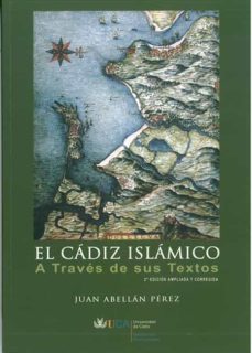 el cadiz islamico a traves de sus textos (2ª ed.)-9788496274846