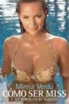 como ser miss y no morir en el intento-mireia verdu-9788496280946