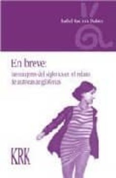 en breve: las mujeres del siglo xx en el relato de autoras anglof onas-isabel carrera suarez-9788496476646