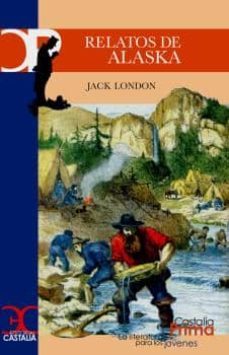 relatos de alaska-jack london-9788497405546