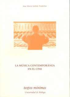 la musica contemporanea en el cine-ana maria sedeño valdellos-9788497471046