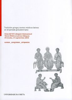 tradicion griega y textos medicos latinos en el periodo presalert ino-9788497492546