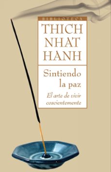 sintiendo la paz-thich nhat hanh-9788497544146
