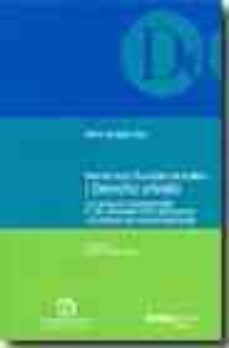 derechos fundamentales y derecho privado: los derechos fundamenta les en las relaciones entre particulares y el principio de atonomia privada-maria venegas grau-9788497681346