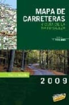 mapa de carreteras y guia de la naturaleza de españa 2009 (1:4000 00) (guias singulares)-9788497768146