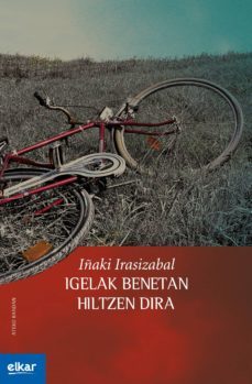 igelak benetan hiltzen dira (ebook)-iñaki irasizabal-9788497839846