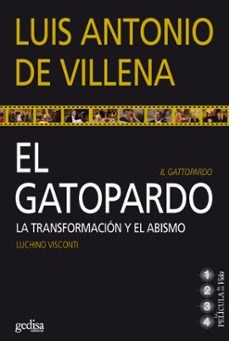 el gatopardo: la transformacion y el abismo-luis antonio de villena-9788497843546