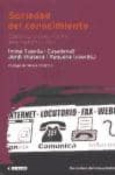 sociedad del conocimiento: como cambia el mundo ante nuestros ojo s-imma tubella casadevall-jordi vilaseca i requena-9788497883146