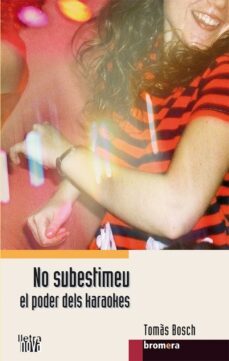 no subestimeu el poder dels karaokes-9788498242546