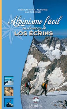 alpinismo facil en el macizo de los ecrins-frederic chevaillot-paul grobel-jean rene minelli-9788498291346