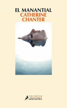 el manantial-catherine chanter-9788498387346