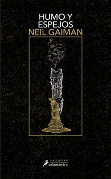 humo y espejos-neil gaiman-9788498388046