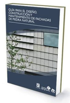 guia para el diseño, construccion y mantenimiento de fachadas de piedra natural-9788498394146