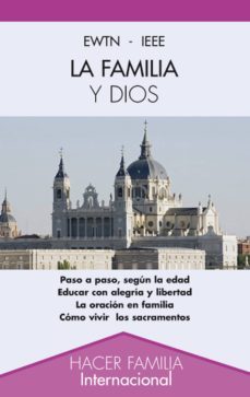la familia y dios-ernesto julia diaz-9788498403046