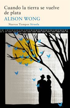 cuando la tierra se vuelve de plata (ebook)-alison wong-9788498416046