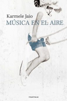 musica en el aire (ebook)-karmele jaio-9788498434446