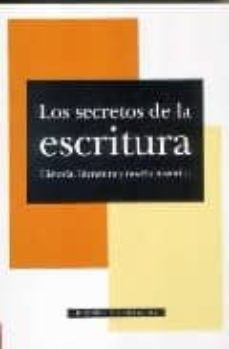 los secretos de la escritura: historia, literatura y novela historica-9788498440546