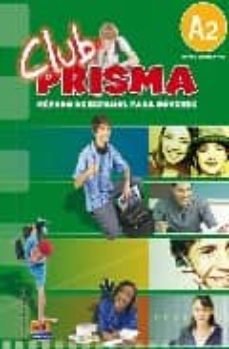club prisma nivel a2. libro de alumno (incluye  cd): metodo de es pañol para jovenes nivel a2-9788498480146