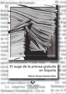 el auge de la prensa gratuita en españa-9788498600346