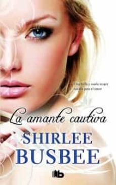 la amante cautiva-shirlee busbee-9788498726046