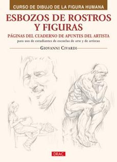 esbozos de rostros y figuras: paginas del cuaderno de apuntes del artista para uso de esttudiantes de escuelas de arte y de artistas-giovanni civardi-9788498741346
