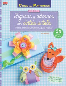 figuras y adornos con cintas de tela-pia pedevilla-9788498744446