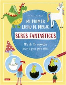 mi primer libro de dibujo. seres fantasticos-silke janas-9788498746846