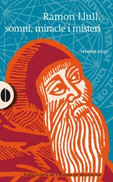 ramon llull, somni, miracle i misteri-9788498836646