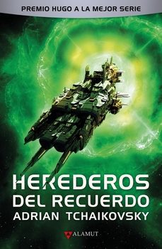 herederos del recuerdo-adrian tchaikovsky-9788498891546