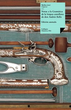 notas a la gramatica de la lengua castellana de don andres bello (ebook)-9788498973846