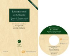 reclamaciones de consumo: derecho de consumo desde la perspectiva del consumidor  (3ª ed.)-9788499036946