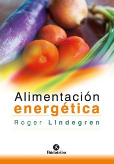 alimentacion energetica (ebook)-roger lindegren-9788499109046
